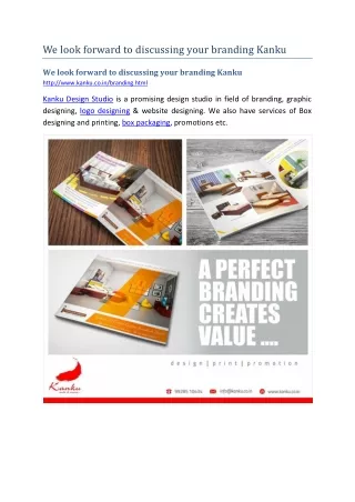we look forward to discussing your branding kanku