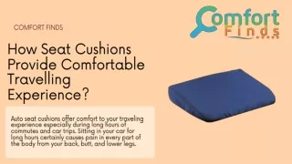 How Seat Cushions Provide Comfortable Travelling Experience?