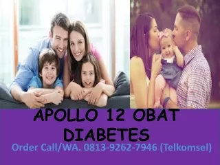 Call Order, Obat Diabetes Apollo 12  0813 9262 7946  Kabupaten Parigi Moutong Sulawesi Tengah