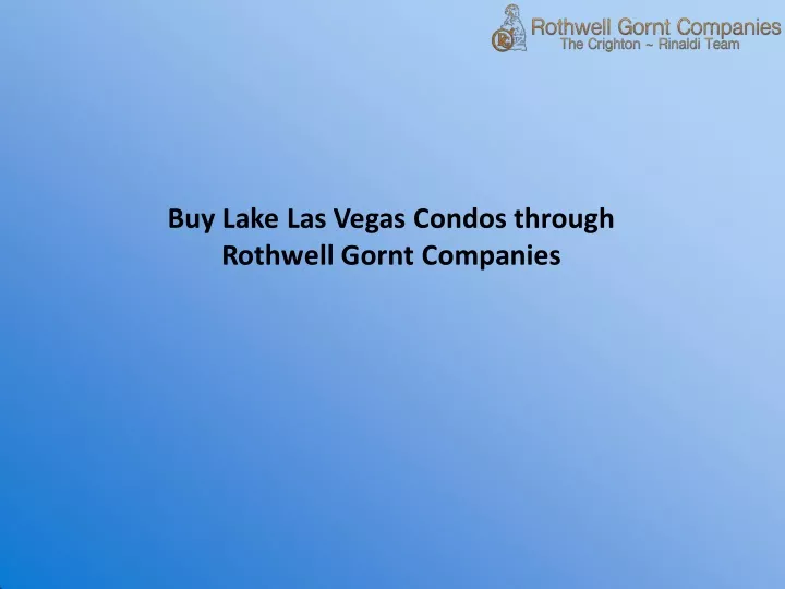 buy lake las vegas condos through rothwell gornt