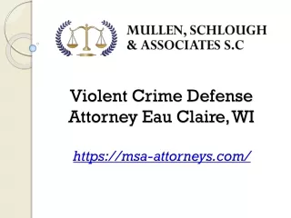 Violent Crime Defense Attorney Eau Claire, WI