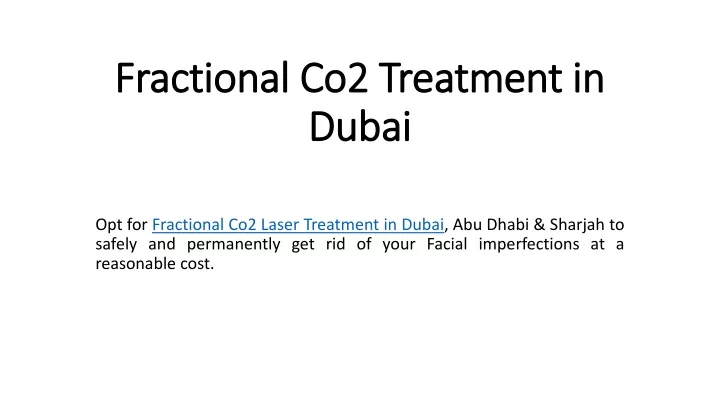 fractional co2 treatment in dubai