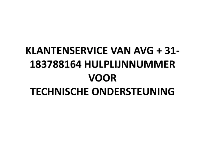 klantenservice van avg 31 183788164 hulplijnnummer voor technische ondersteuning