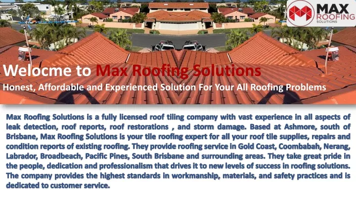 welocme to max roofing solutions honest