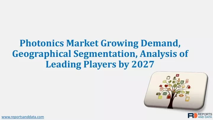photonics market growing demand geographical segmentation analysis of leading players by 2027