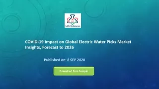 COVID-19 Impact on Global Electric Water Picks Market Insights, Forecast to 2026