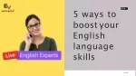 5 ways to boost your English language skills