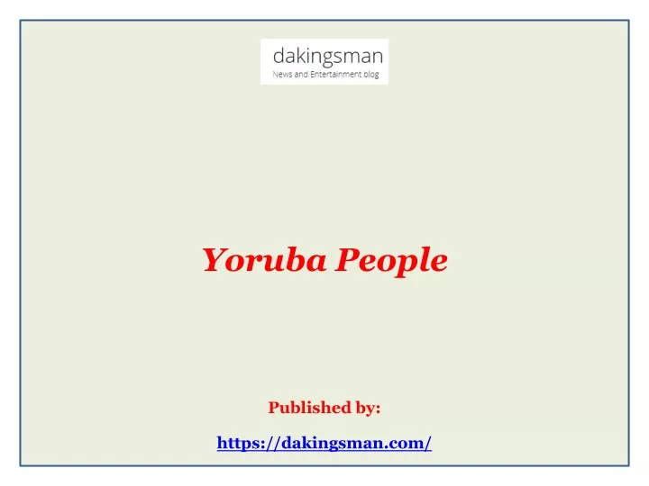 yoruba people published by https dakingsman com