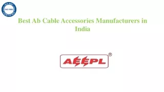 Ab Cable Accessories Manufacturers in India