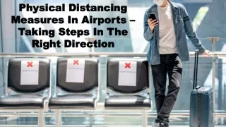 Physical Distancing Measures In Airports – Taking Steps In The Right Direction