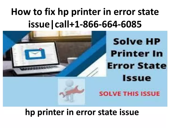 how to fix hp printer in error state issue call 1 866 664 6085