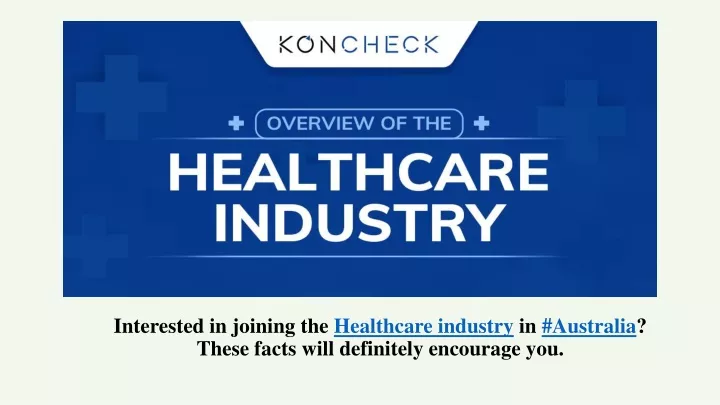 interested in joining the healthcare industry