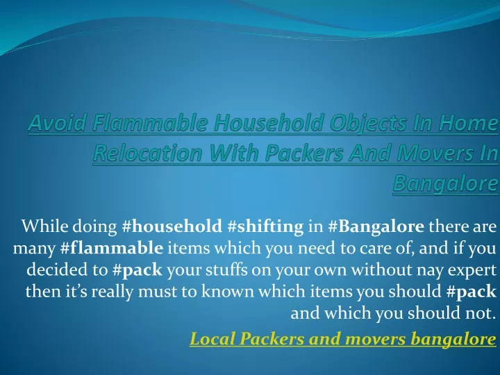 avoid flammable household objects in home relocation with packers and movers in bangalore