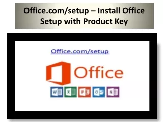 Office.com/setup – Install Office Setup with Product Key