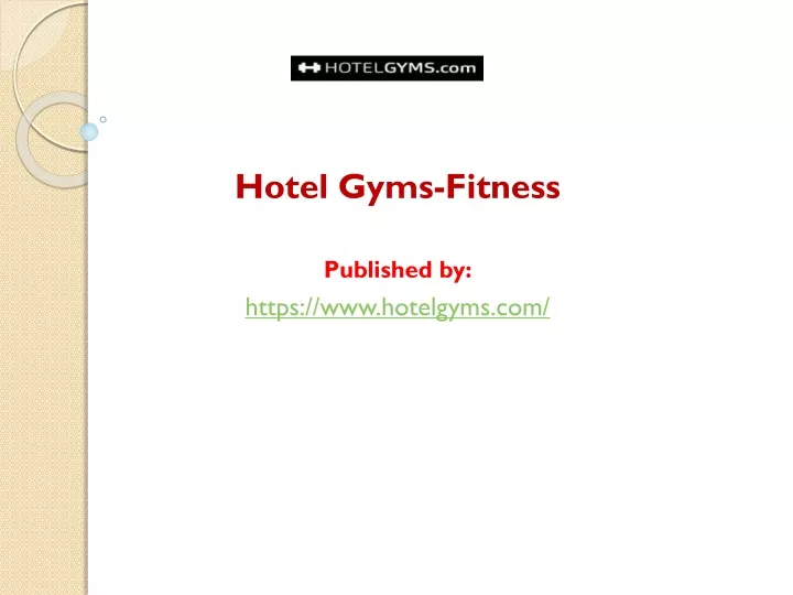 hotel gyms fitness published by https www hotelgyms com