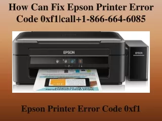 how can fix epson printer error code 0xf1 call