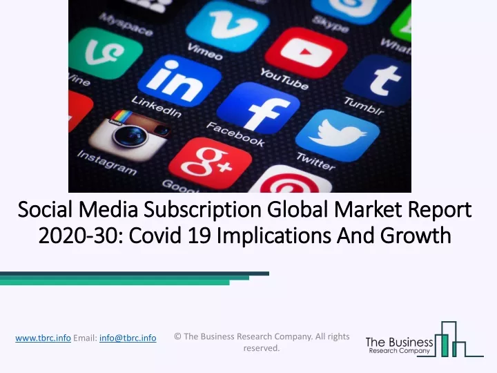 social media subscription global market report 2020 30 covid 19 implications and growth