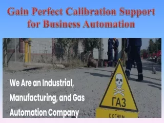 Gain Perfect Calibration Support for Business Automation