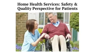 Home Health Services: Safety & Quality Perspective for Patients