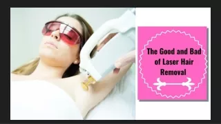 The Good and Bad of Laser Hair Removal