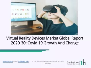 Global Virtual Reality Devices Market Opportunities And Strategies To 2030