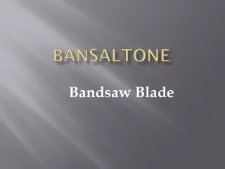 Choosing the Best Bandsaw blades Online in India – BansalTone