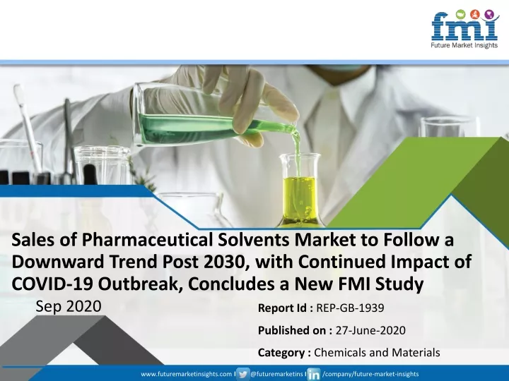sales of pharmaceutical solvents market to follow