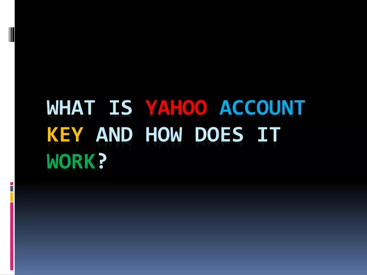 what is yahoo account key and how does it work