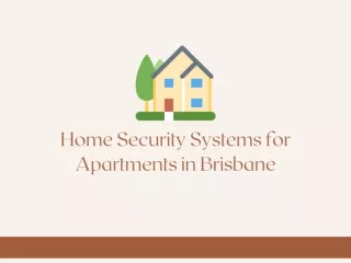 Home Security Systems for Apartments in Brisbane