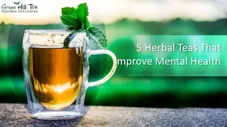 5 Herbal Teas That Improve Mental Health