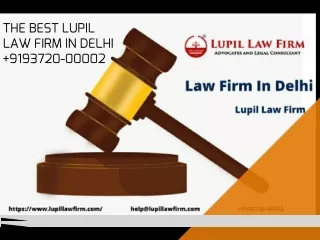 THE BEST LUPIL LAW FIRM IN DELHI  9193720-00002