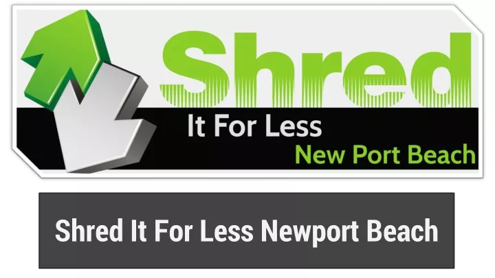 shred it for less newport beach