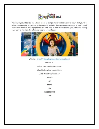 interior playground devices has actually ended