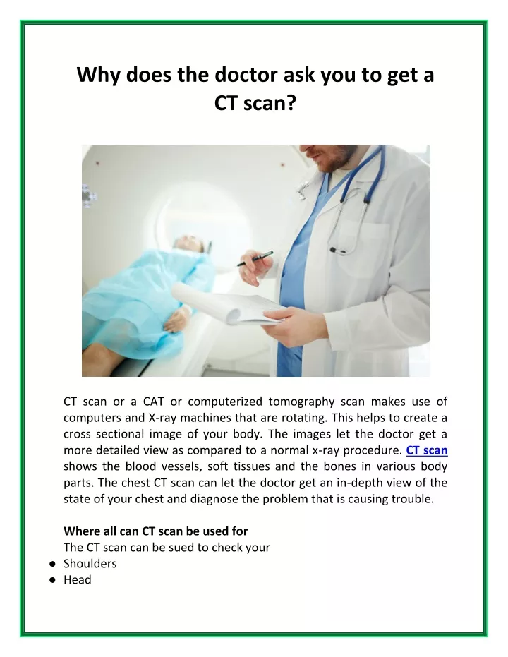 why does the doctor ask you to get a ct scan