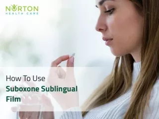 How To Use Suboxone Sublingual Film
