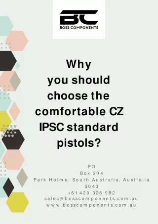 Why you should choose the comfortable CZ IPSC standard pistols?