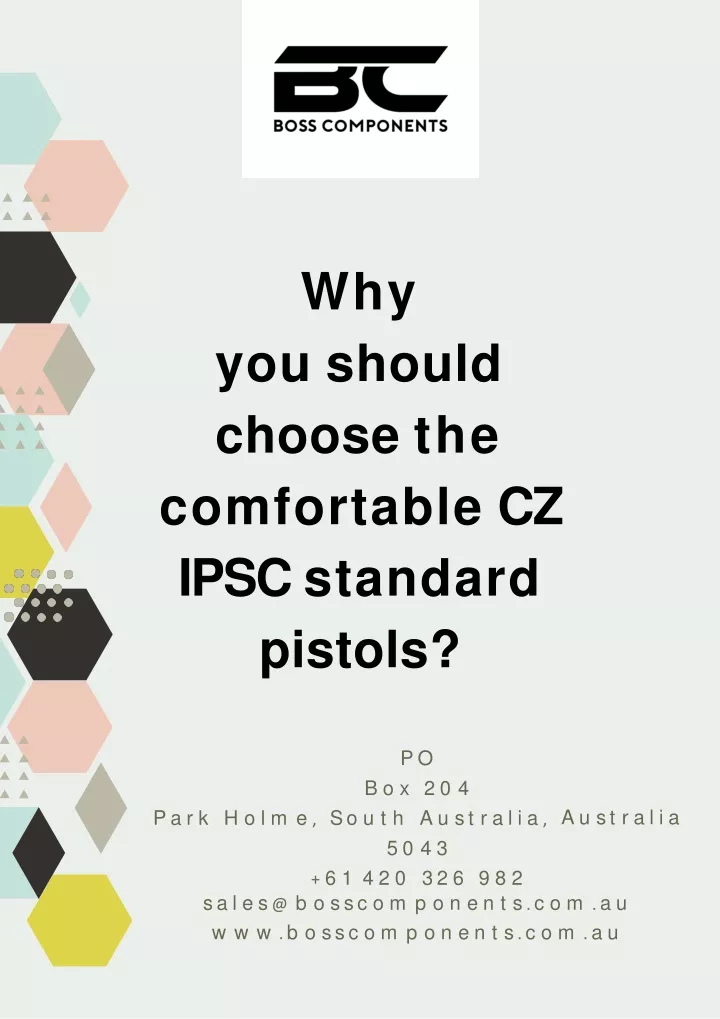 why you should choose the comfortable cz ipsc