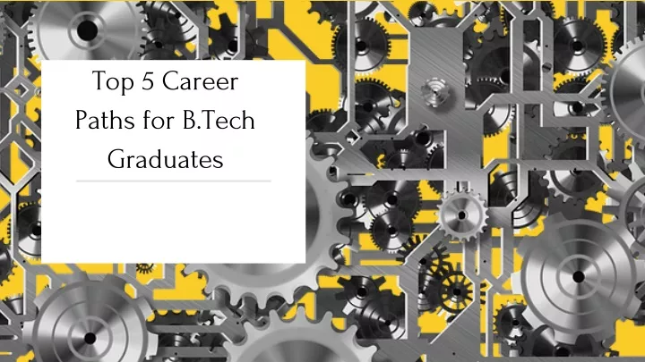 top 5 career paths for b tech graduates