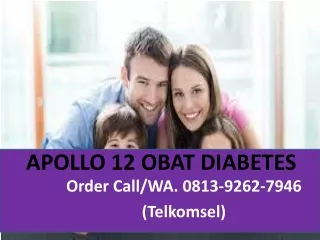 Call Order, Obat Diabetes Apollo 12  0813 9262 7946 Tanjung Jabung Barat