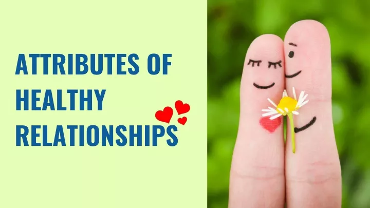 attributes of healthy relationships