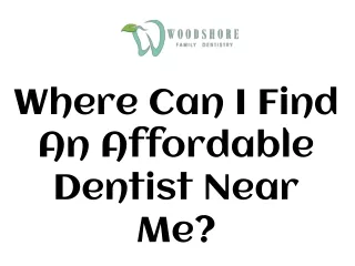 where can i find an affordable dentist near me