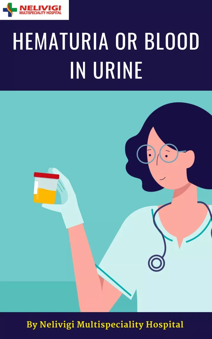 hematuria or blood in urine