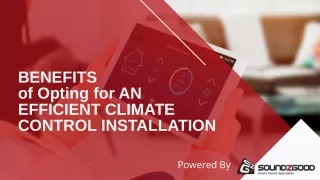 Benefits of Opting for An Efficient Climate Control Installation