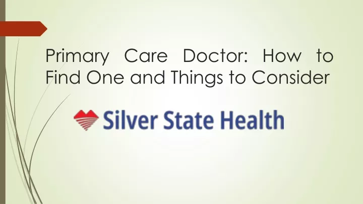 primary care doctor how to find one and things to consider