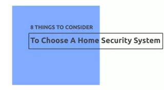 8 things to consider to choose a home security system