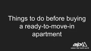 things to do before buying a ready to move