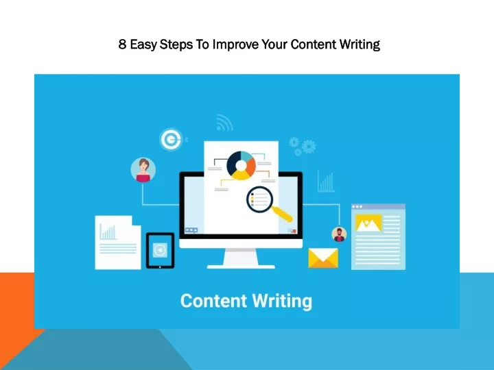 8 easy steps to improve your content writing