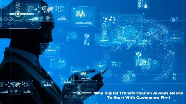 why digital transformation always needs to start