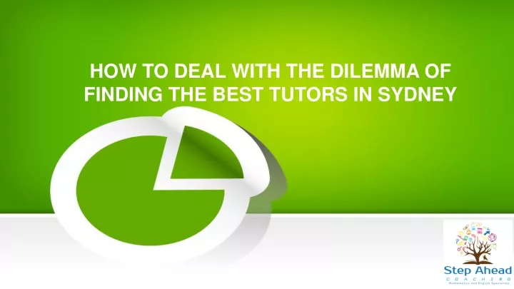 how to deal with the dilemma of finding the best tutors in sydney