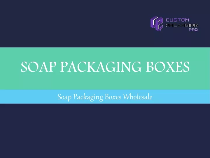 soap packaging boxes